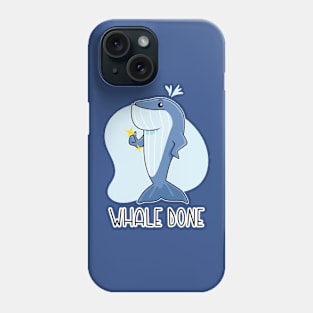 Whale Done Phone Case