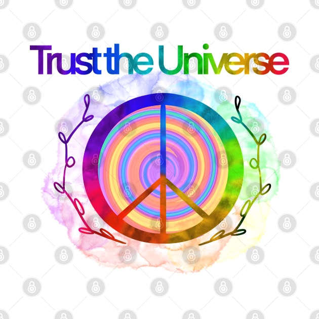 Trust The Universe by soulhavenmama