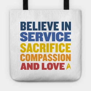 Starfleet Believe in Service Sacrifice Compassion and Love Tote