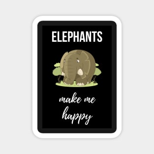 Elephants Make Me Happy Magnet
