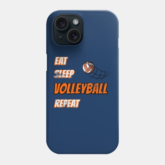 Eat Sleep Volleyball Repeat Sport Fan Gift Phone Case by klimentina