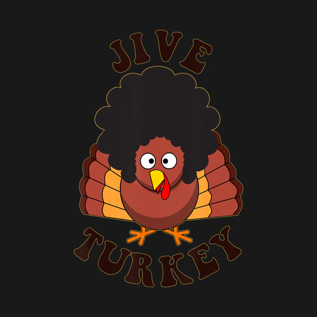 Discover Jive Turkey - Jive Turkey - T-Shirt