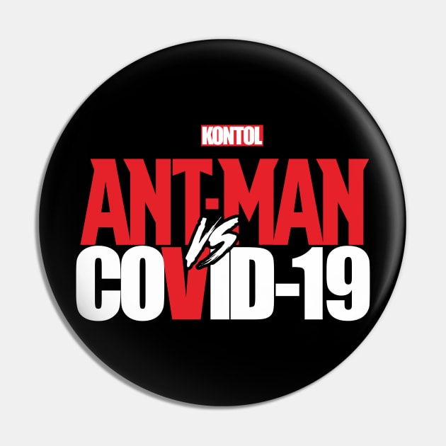 ANT MAN VS COVID Pin by AimerClassic