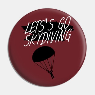 Let's go skydiving Pin