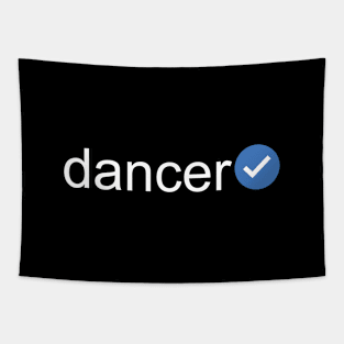 Verified Dancer (White Text) Tapestry