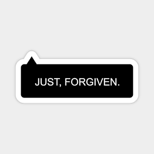 Just Forgiven Magnet