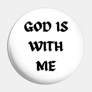 God is with me - Now Pin