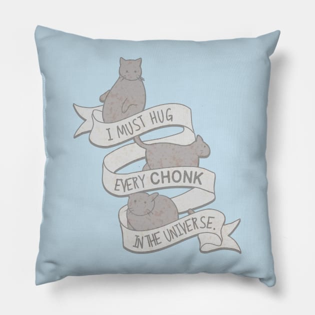 Hug Every Chonk Pillow by CCDesign