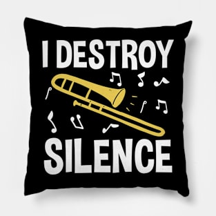 I Destroy Silence - Trombone Pillow