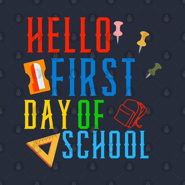 Hello first day of school by ZSAMSTORE