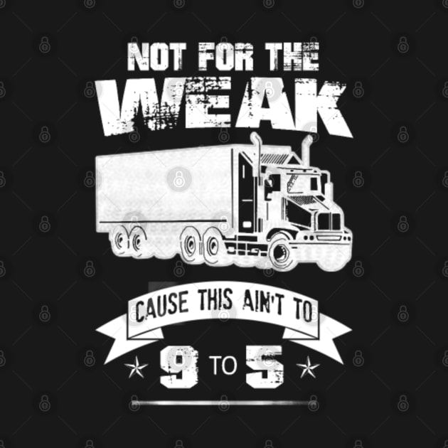 Not For The Weak Cause This Ain't To 9 To 5 by kenjones