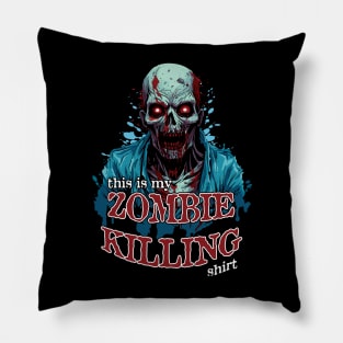 This Is My Zombie Killing Shirt Pillow