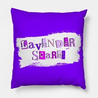 Lavender Scare! Pillow