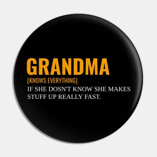 grandma knows everything if she doesnt Know Pin