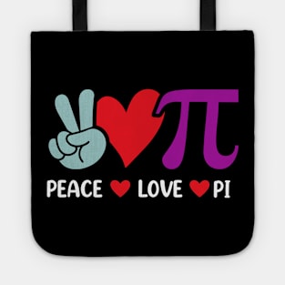 Peace Love Pi Math Love Pi Day Mathematics Math Teachers Tote