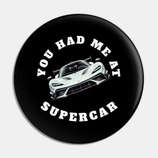 You Had Me At Supercar Exotic Sports Car Enthusiast Pin