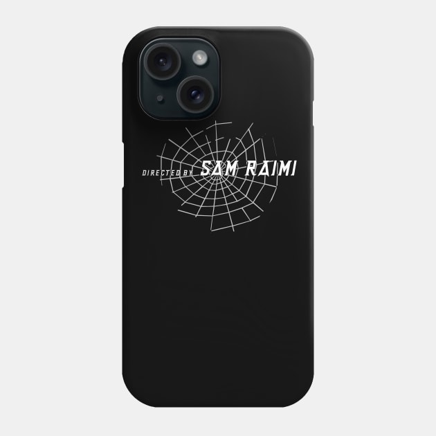Directed By Sam Raimi Phone Case by Dueling Genre