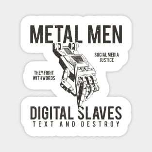 Metal Men Digital Text Slaves Magnet