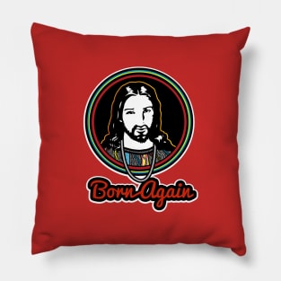 Born Again Pillow