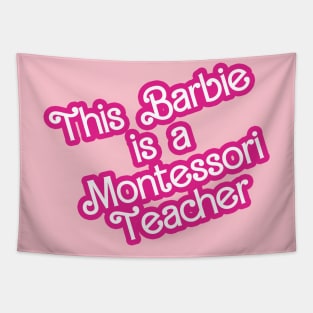This Barbie is a Montessori Teacher Tapestry