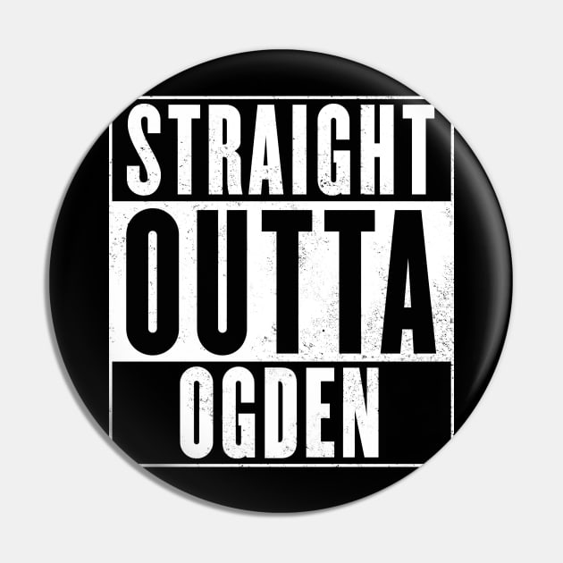 Straight Outta Ogden Pin by onewordgo