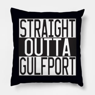 STRAIGHT OUTTA GULFPORT Pillow