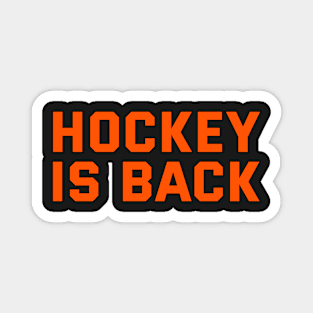 HOCKEY IS BACK Magnet