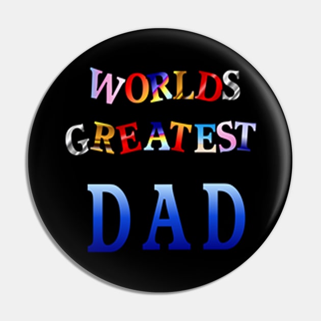 WORLDS GREATEST DAD Pin by dodgerfl