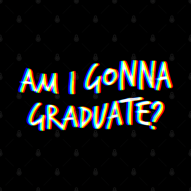 Am I gonna graduate? by  magiccatto