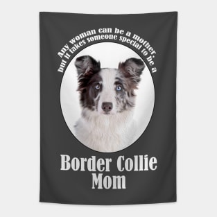 Border Collie Mom Tapestry