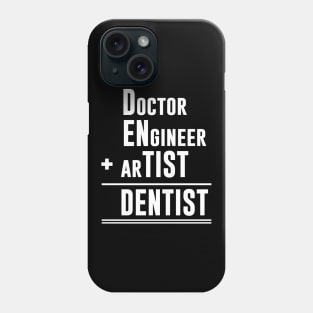 Doctor engineer artist dentist Phone Case