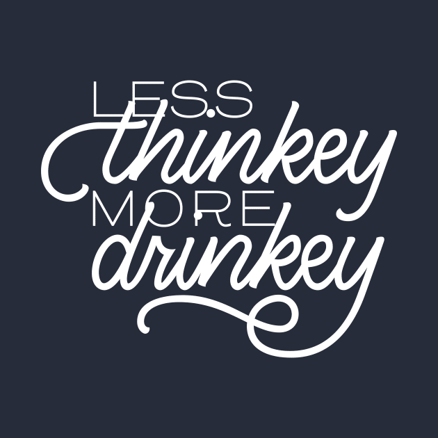 Thinkey Drinkey by polliadesign