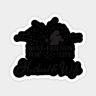 Best Friends For Life Husband And Wife Magnet