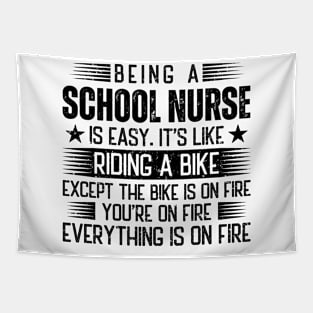 Being A School Nurse Is Easy Tapestry