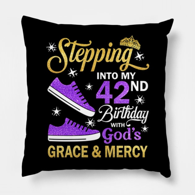 Stepping Into My 42nd Birthday With God's Grace & Mercy Bday Pillow by MaxACarter