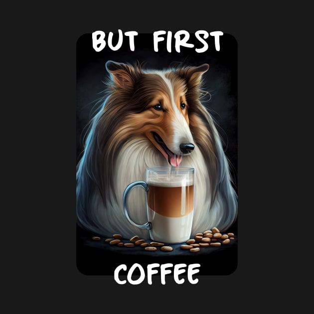 Collie - But First Coffee by PD-Store