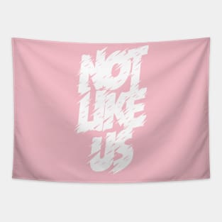 Not like us Tapestry