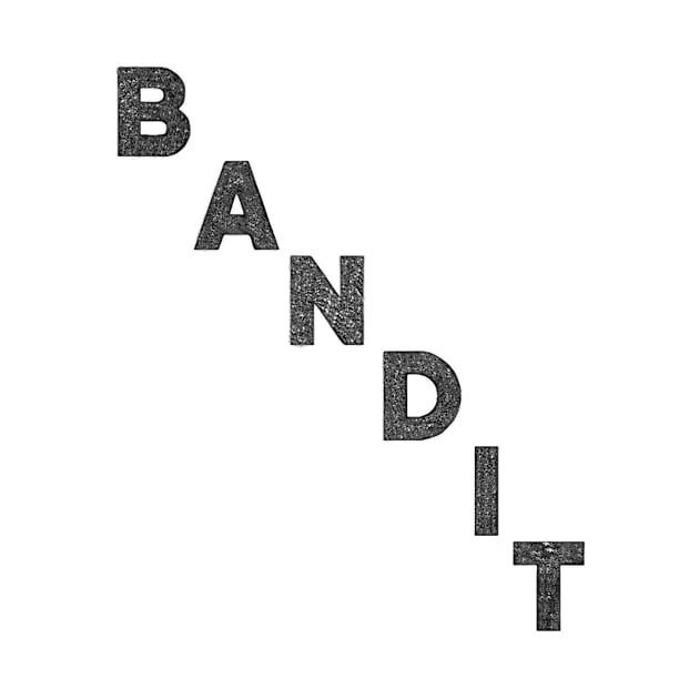 Bandit by FifthBaseShirts