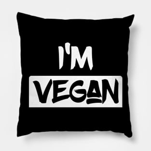 I'm Vegan Pillow