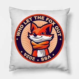 Who let the fox out Pillow