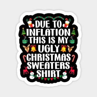 Funny Due to Inflation Ugly Christmas Sweaters Mens Womens Magnet