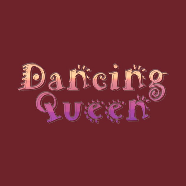 Dancing Queen by afternoontees