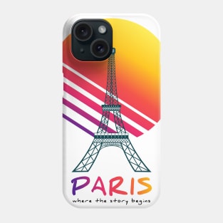 Paris - where the story begins Phone Case