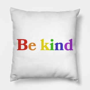 Be Kind Rainbow Design Pillow