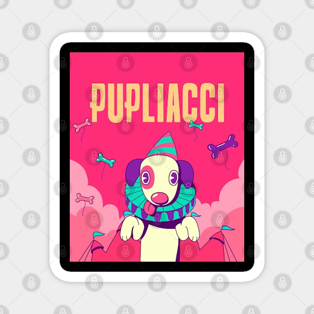 Pupliacci Magnet by just3luxxx
