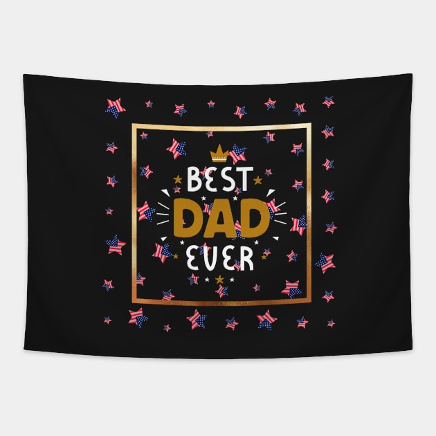 Best Dad Ever With Us American Flag Tapestry by Totalove