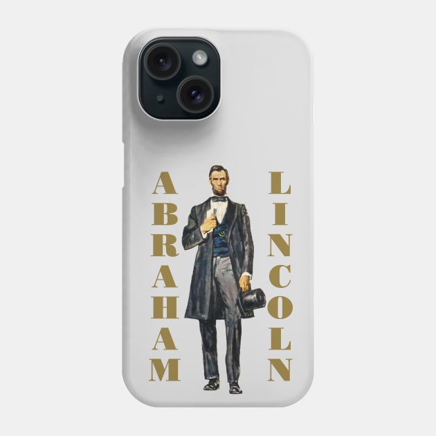 Abraham Lincoln Phone Case by PLAYDIGITAL2020