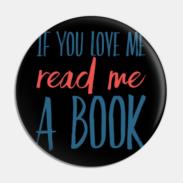 If you love me read me a book Pin by BoogieCreates