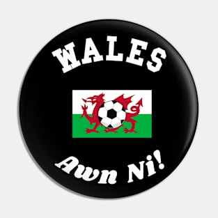 ⚽ Wales Football, Red Dragon Flag, Let's Go! Awn Ni! Team Spirit Pin