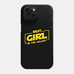 Best Girl In The Galaxy Phone Case